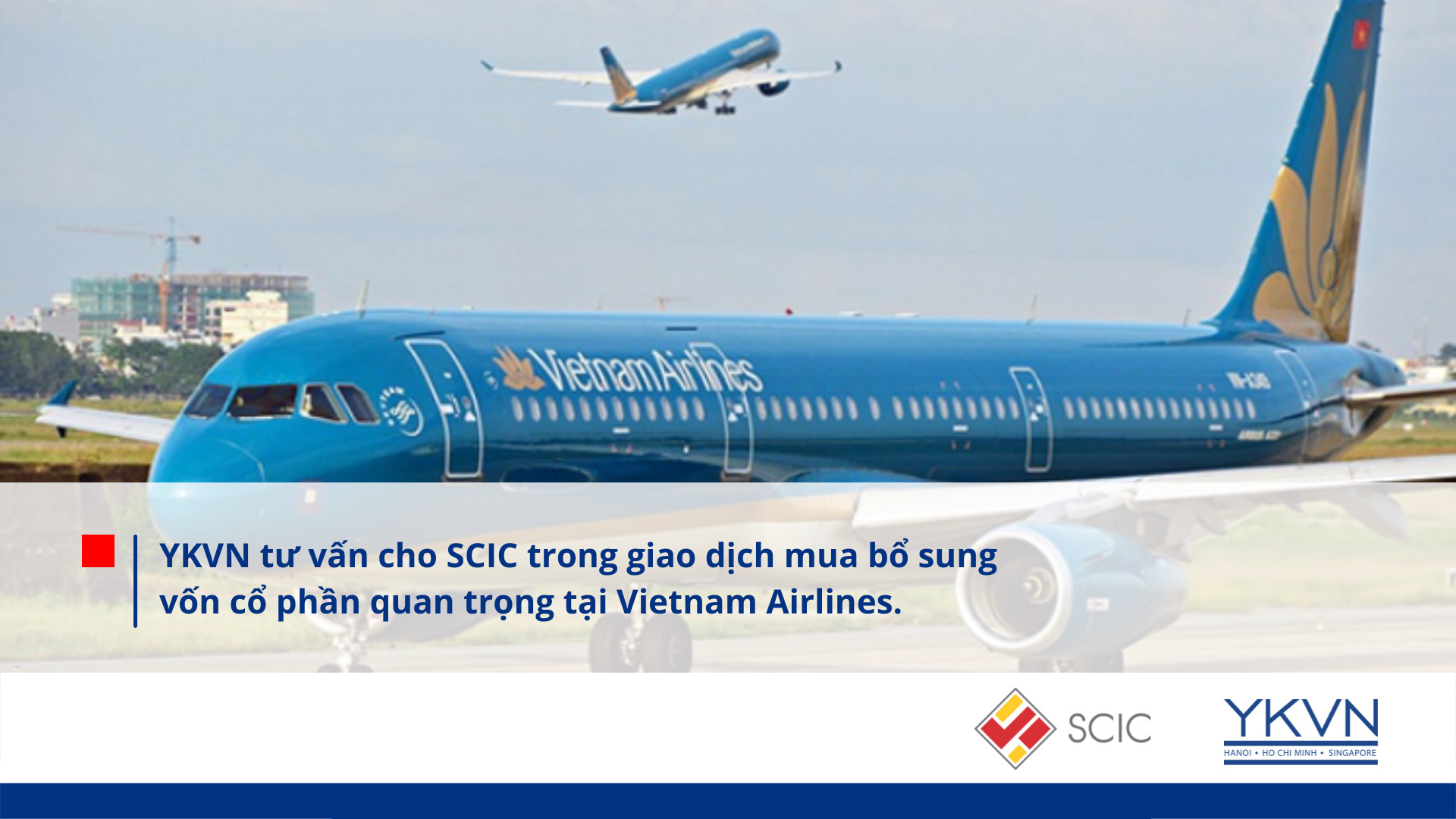 ykvn-advised-scic-on-major-equity-injection-in-vietnam-airlines_vn-banner